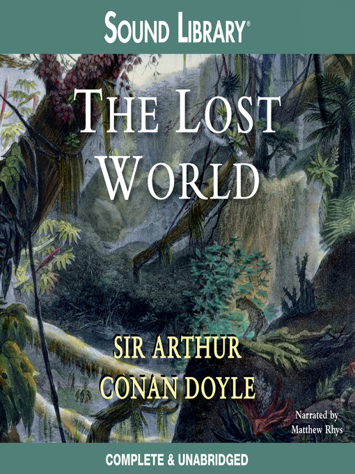 Title details for The Lost World by Arthur Conan Doyle - Available